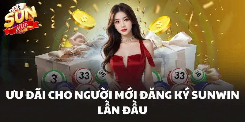 Đăng Ký Sunwin - Tạo Tài Khoản Thành Công Để Nhận 88k 3 Ưu đãi cho người mới đăng ký Sunwin lần đầu